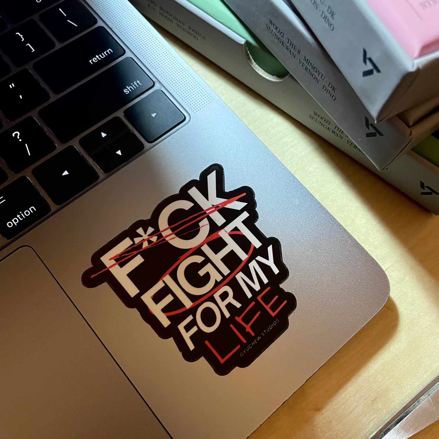 F*CK / FIGHT FOR MY LIFE sticker